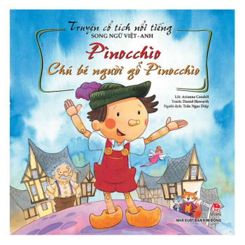 Truyện cổ tích Việt – Anh: Pinocchio Truyện cổ tích Việt – Anh: Pinocchio